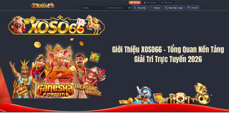 Giới Thiệu XOSO66 – Tổng Quan Nền Tảng Giải Trí Trực Tuyến 2026