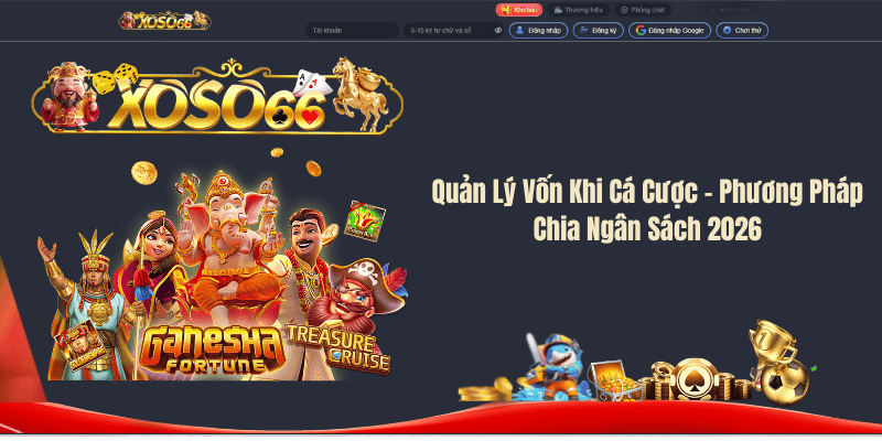 Quản Lý Vốn Khi Cá Cược – Phương Pháp Chia Ngân Sách 2026